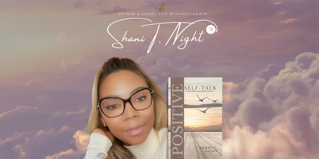 Shani T. Night Inspires and Empowers Through Storytelling and Coaching